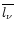 $\overline{l_{\nu}}$