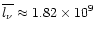 $\overline{l_{\nu}} \approx 1.82 \times 10^{9} $