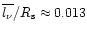 $\overline{l_{\nu}}/R_{\rm s} \approx 0.013$
