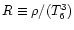 $R \equiv \rho /(T_6^3)$