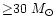 ${\geq} 30~M_\odot$