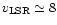 $v_{\rm LSR} \simeq 8$