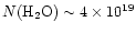 $N({\rm H}_{2}{\rm O}) \sim 4 \times 10^{19}$