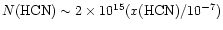 $N({\rm HCN}) \sim 2 \times 10^{15}(x({\rm HCN})/10^{-7})$