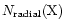 $N_{{\rm radial}}({\rm X})$