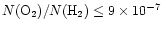 $N({\rm O}_{2})/N({\rm H}_{2}) \leq 9 \times 10^{-7}$