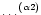 $\ldots^{(\alpha 2)}$