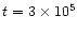 $t=3 \times 10^{5}$
