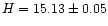 $H=15.13\pm0.05$