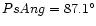 $PsAng=87.1^{\circ}$