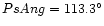 $PsAng=113.3^{\circ}$