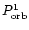 $P_{\rm orb}^{1}$