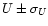 $U\pm \sigma_{U}$