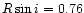 $R\sin{i}=0.76$