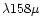 $\lambda 158\mu $