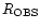$R_{\rm OBS}$