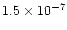 $1.5\times 10^{-7}$