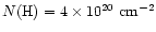 $N({\rm H}) = 4 \times 10^{20}~{\rm cm}^{-2}$