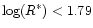 $\log(R^*)<1.79$