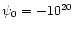 $\psi _0=-10^{20}$