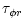 $\displaystyle \tau_{\phi r}$