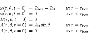 \begin{displaymath}\begin{array}{lll}
\omega (r,\theta , t=0) &= \Omega_{{\mbox{...
...at}
\hspace{0.1cm}r < r_{\mbox{\scriptsize bcz}}.
\end{array}\end{displaymath}