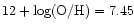 $12+\log \rm (O/H) = 7.45$