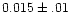 $0.015\pm.01$