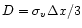$D=\sigma _{v}\Delta x/3 $