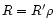 $R=R'\rho$