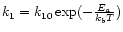 $k_{1}=k_{10}\exp (-\frac{E_{a}}{k_{b}T})$