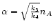 \( \alpha =\sqrt{\frac{k_{3}}{k_{4}}}n_{A} \)