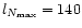 $l_{N_{\max }}=140$