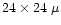 $24\times24~\mu$