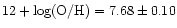 $\rm 12+log(O/H)=7.68\pm0.10$