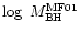 $ \log~ M_{\rm BH}^{\rm MF01} $