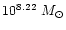 $10^{8.22}~M_\odot$