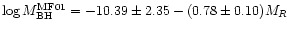 $\log M_{\rm BH}^{\rm MF01}=-10.39\pm2.35-(0.78\pm0.10)M_R$