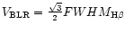 $V_{\rm BLR}=\frac{\sqrt{3}}{2}FWHM_{{\rm H}\beta}$