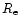 $R_{\rm e}$