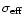 $\sigma_{\rm eff}$
