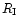 $R_{\rm I}$