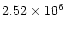 $ 2.52\times 10^6$