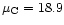 $\mu_{\rm C} =18.9$