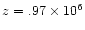 $z=.97\times 10^6$