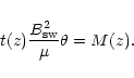 \begin{displaymath}%
t(z) {B_{\rm sw}^2 \over \mu} \theta =M(z).
\end{displaymath}