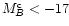 $M_B^{\rm c} < -17$