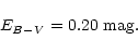 \begin{displaymath}E_{B-V} = 0.20\ {\rm mag}.
\end{displaymath}
