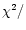 $\chi^2/$