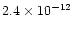 $2.4\times 10^{-12}$